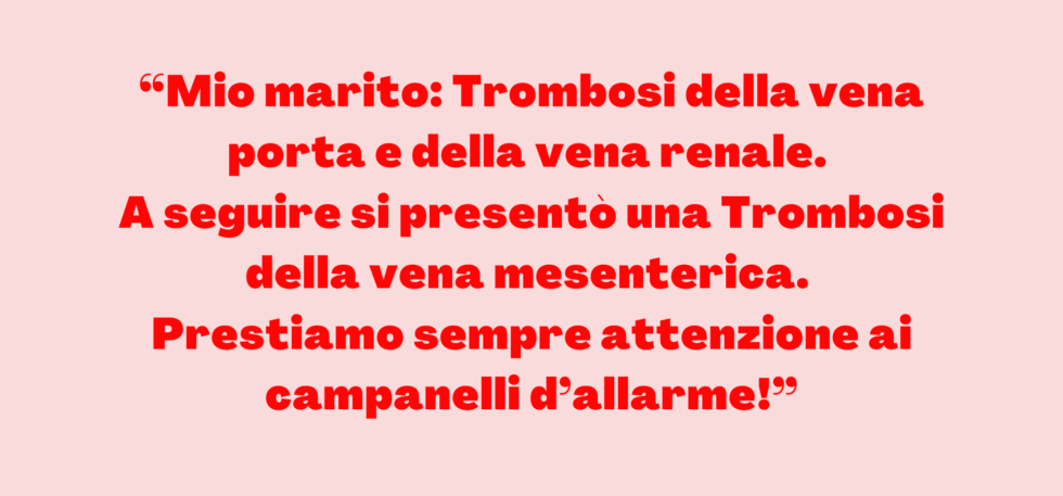 Trombosi della vena porta, renale e mesenterica. Anna Maria racconta