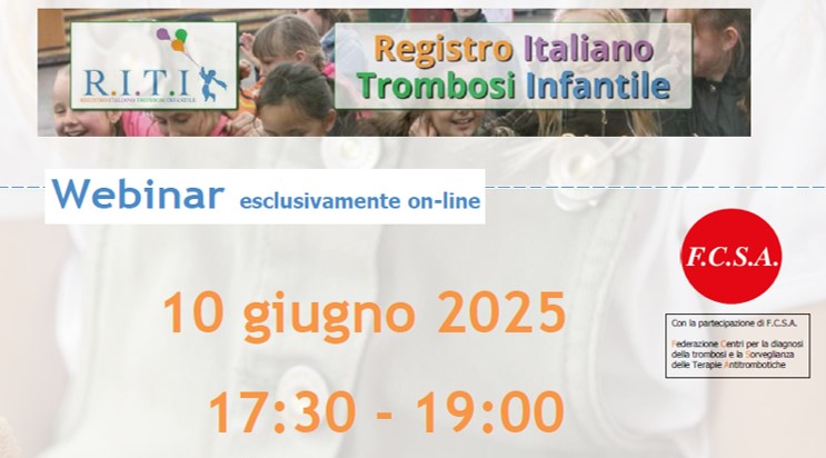 Webinar “Tromboprofilassi nel bambino, quando e le evidenze a supporto”