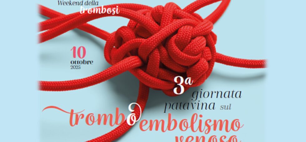 10 ottobre 2025, appuntamento a Padova sul Tromboembolismo venoso