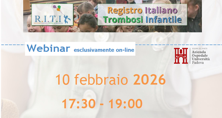 Webinar – “Eziologia, prevenzione, diagnosi e trattamento della recidiva di trombosi sistemica nel neonato”