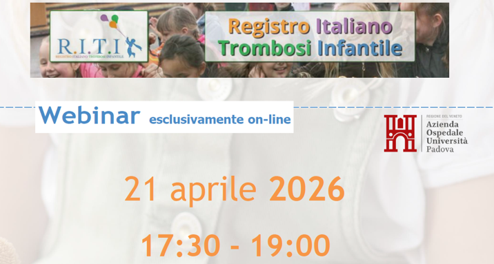 Webinar – “Trombosi in terapia intensiva pediatrica: analisi monocentrica dei dati del R.I.T.I.” 